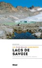 Lacs de Savoie : Les plus belles balades et randonnées, de Jean Gotteland