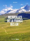 Merveilles de la France des GR®, de Marie-Hélène Paturel