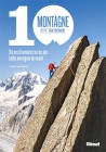Montagne en scène: 10 ans d'aventures sur les plus belles montagnes du monde, oct. 2023
