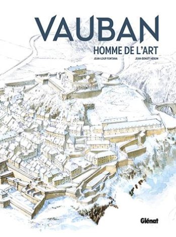 Vauban, homme de l'art - nouvelle édition, par Jean-Loup Fontana et Jean-Benoît Héron