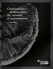 Charbonniers ! Alchimie entre art, mémoire et environnement (15/11/22) - Ajouter au panier sur amazon.fr
