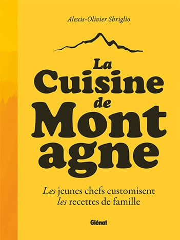 La cuisine de montagne (Nouvelle édition)