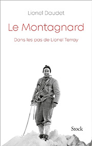Le montagnard: Dans les pas de Lionel Terray, de Lionel Daudet (02/11/23) - Ajouter au panier sur amazon.fr